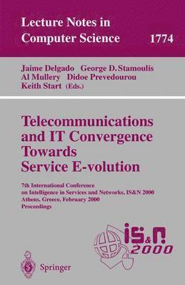 Telecommunications and IT Convergence. Towards Service E-volution 1