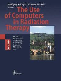 bokomslag The Use of Computers in Radiation Therapy