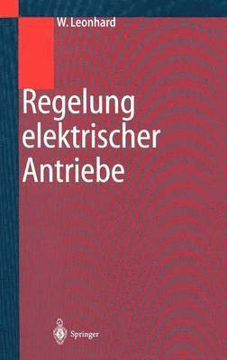 bokomslag Regelung elektrischer Antriebe