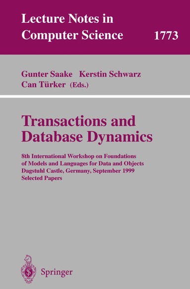 Gunter Saake, Kerstin Schwarz, Can Türker - Transactions and Database Dynamics, Häftad