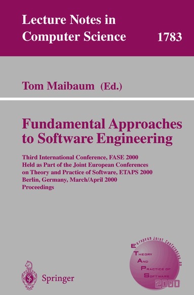 Tom Maibaum - Fundamental Approaches to Software Engineering, Häftad