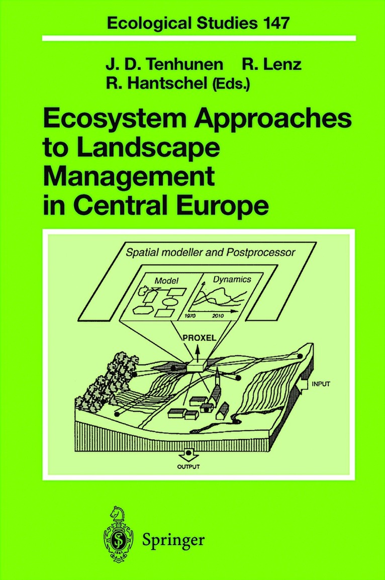 J. D. Tenhunen, R. Lenz, J.D. Tenhunen, R. Lenz, R. Hantschel, J. D. Tenhunen - Ecosystem Approaches to Landscape Management in Central Europe, Inbunden