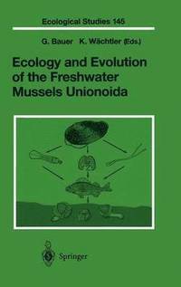 bokomslag Ecology and Evolution of the Freshwater Mussels Unionoida