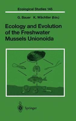 bokomslag Ecology and Evolution of the Freshwater Mussels Unionoida