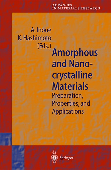 A. Inoue, K. Hashimoto - Amorphous and Nanocrystalline Materials, Inbunden