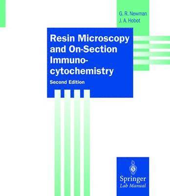 Resin Microscopy and On-Section Immunocytochemistry 1