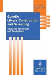 bokomslag Genetic Library Construction and Screening: Advanced Techniques and Applications