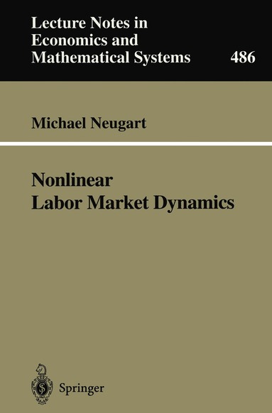 Michael Neugart - Nonlinear Labor Market Dynamics, Häftad