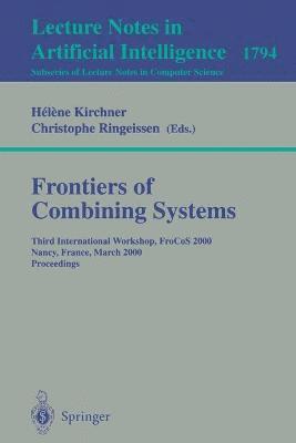 Frontiers of Combining Systems 1