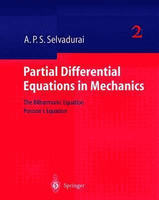 A. P. S. Selvadurai, A.P.S. Selvadurai - Partial Differential Equations in Mechanics 2, Inbunden