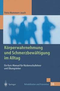 bokomslag Krperwahrnehmung und Schmerzbewltigung im Alltag