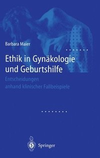 bokomslag Ethik in Gynakologie Und Geburtshilfe