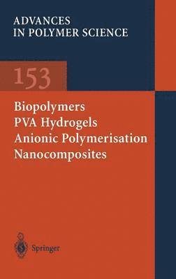 Biopolymers  PVA Hydrogels Anionic Polymerisation Nanocomposites 1