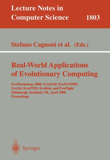 Stefano Cagnoni, Riccardo Poli, George D. Smith, David Corne, Martin Oates, Emma Hart, Pier L. Lanzi, Egbert J. Willem, Yun Li, Ben Paechter, Terence C. Fogarty - Real-World Applications of Evolutionary Computing, Häftad