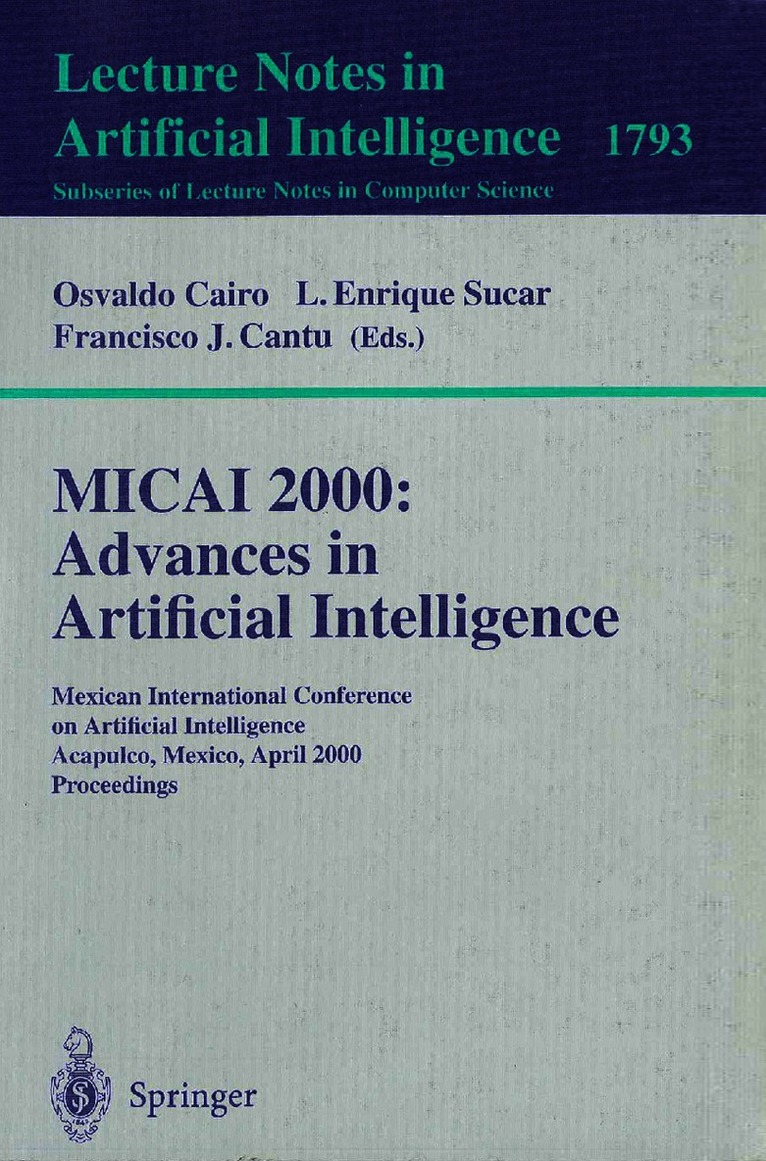 Osvaldo Cairo, Enrique L. Sucar, Francisco J. Cantu - MICAI 2000: Advances in Artificial Intelligence, Häftad