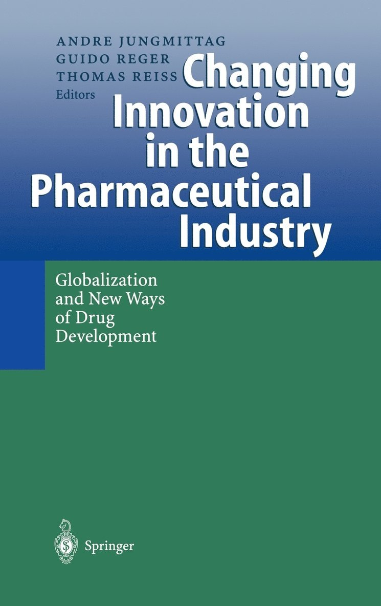 Changing Innovation in the Pharmaceutical Industry 1