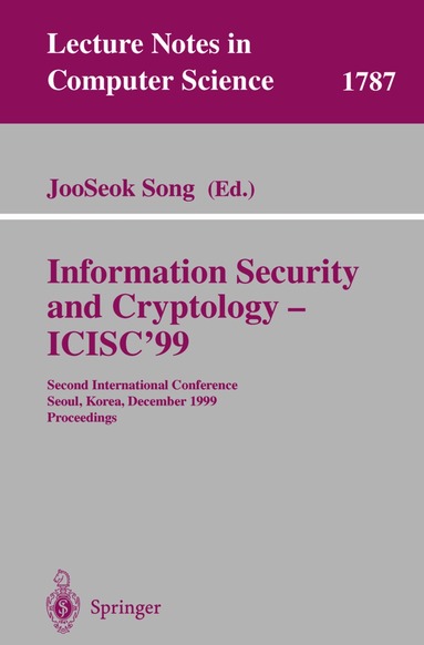 JooSeok Song - Information Security and Cryptology - ICISC'99, Häftad