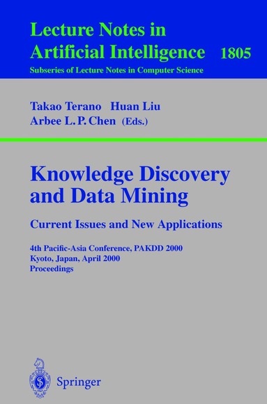 Takao Terano, Huan Liu, Arbee L.P. Chen - Knowledge Discovery and Data Mining. Current Issues and New Applications, Häftad