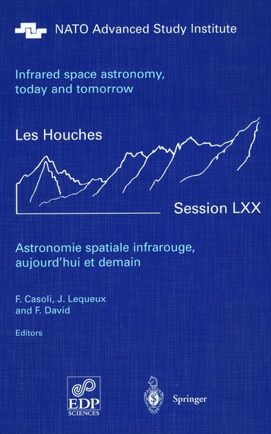 F. Casoli, J. Lequeux, F. David - Astronomie spatiale infrarouge, aujourd'hui et demain Infrared space astronomy, today and tomorrow, Inbunden