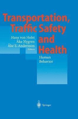 bokomslag Transportation, Traffic Safety and Health - Human Behavior