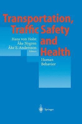 Transportation, Traffic Safety and Health - Human Behavior 1
