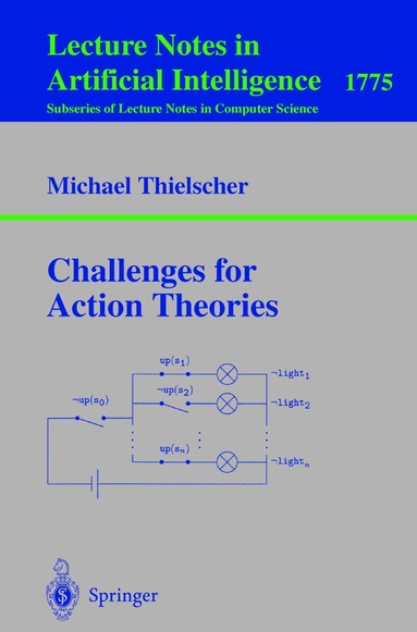 Michael Thielscher - Challenges for Action Theories, Häftad