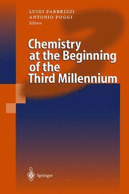 Chemistry at the Beginning of the Third Millennium 1