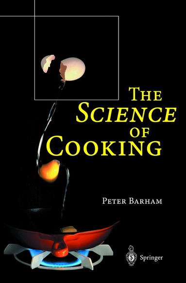 Peter Barham - Science of Cooking, Inbunden