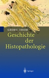 bokomslag Geschichte Der Histopathologie