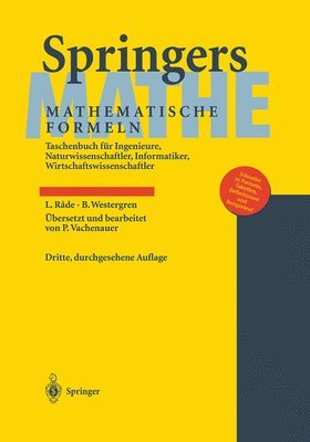 Lennart Rade, Bertil Westergren, Peter Vachenauer - Springers Mathematische Formeln: Taschenbuch Für Ingenieure, Naturwissenschaftler, Informatiker, Wirtschaftswissenschaftler, Häftad