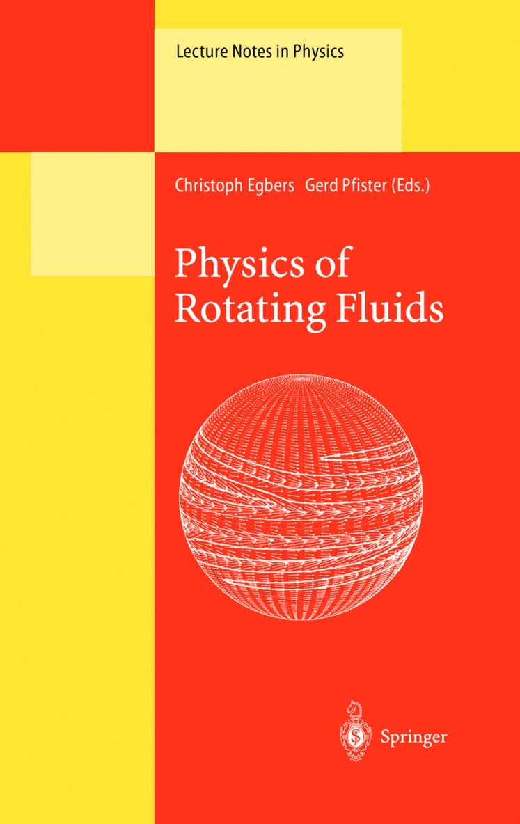 Christoph Egbers, Gerd Pfister - Physics of Rotating Fluids, Inbunden