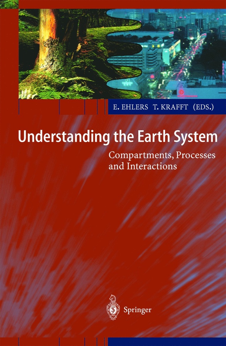 E. Ehlers, T. Krafft, Eckart Ehlers, Thomas Krafft - Understanding the Earth System, Inbunden