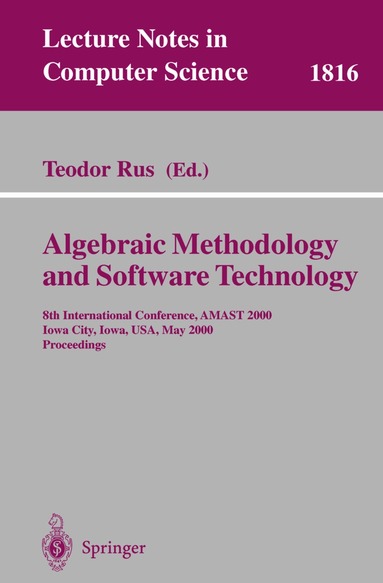Teodor Rus - Algebraic Methodology and Software Technology, Häftad