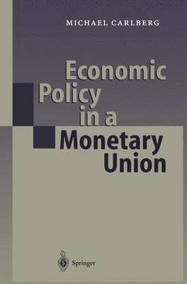 Economic Policy in a Monetary Union 1