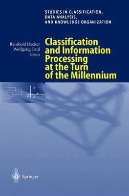 Classification and Information Processing at the Turn of the Millennium 1