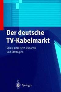 bokomslag Der deutsche TV-Kabelmarkt