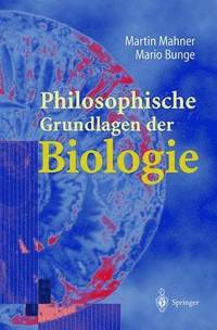 bokomslag Philosophische Grundlagen der Biologie