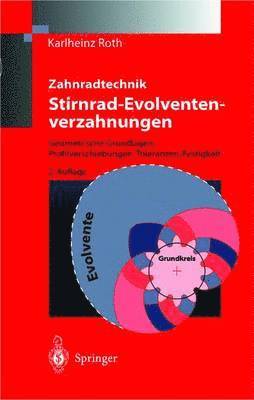 Zahnradtechnik Stirnrad- Evolventenverzahnungen 1