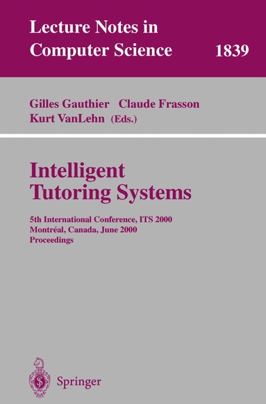 Gilles Gauthier, Claude Frasson, Kurt VanLehn - Intelligent Tutoring Systems, Häftad
