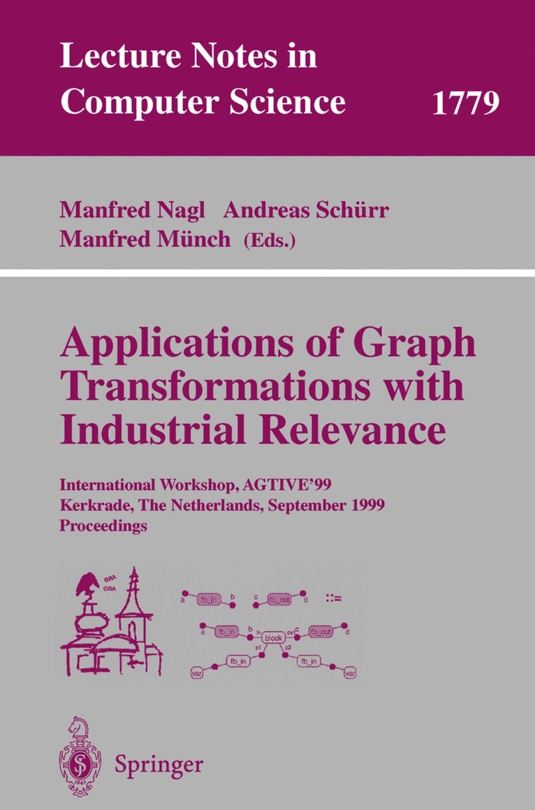 Manfred Nagl, Andreas Schürr, Manfred Münch - Applications of Graph Transformations with Industrial Relevance, Häftad