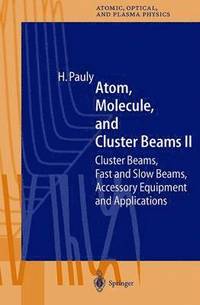 bokomslag Atom, Molecule, and Cluster Beams II