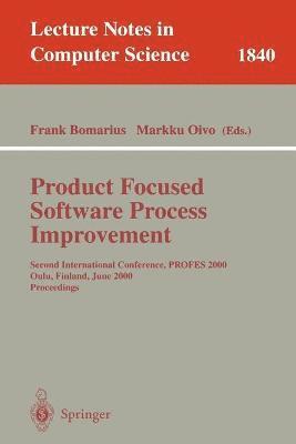 Product Focused Software Process Improvement 1