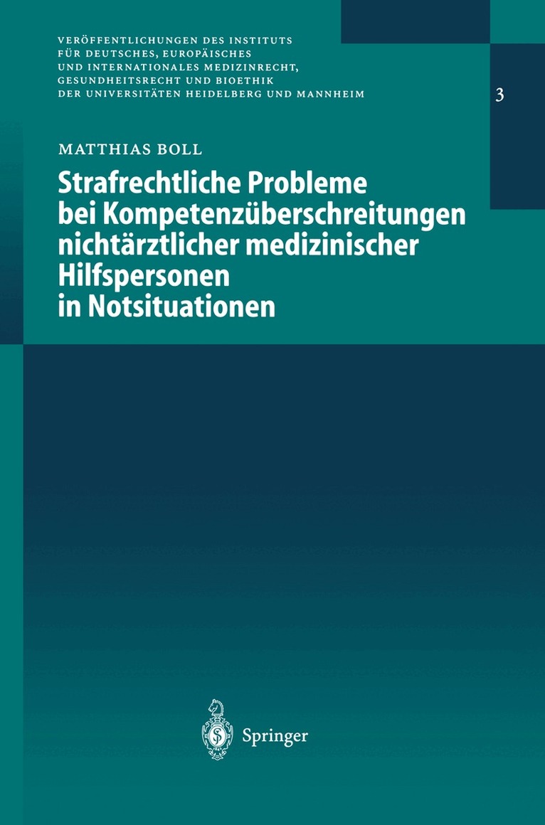 Matthias G.E.J. Boll - Strafrechtliche Probleme bei Kompetenzüberschreitungen nichtärztlicher medizinischer Hilfspersonen in Notsituationen, Häftad