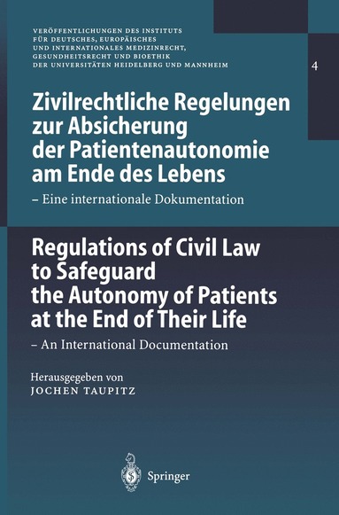 bokomslag Zivilrechtliche Regelungen zur Absicherung der Patientenautonomie am Ende des Lebens/Regulations of Civil Law to Safeguard the Autonomy of Patients at the End of Their Life