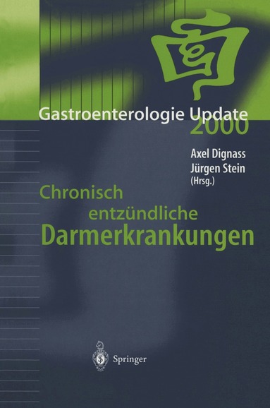 A. Dignass, J. Stein - Chronisch entzündliche Darmerkrankungen, Häftad