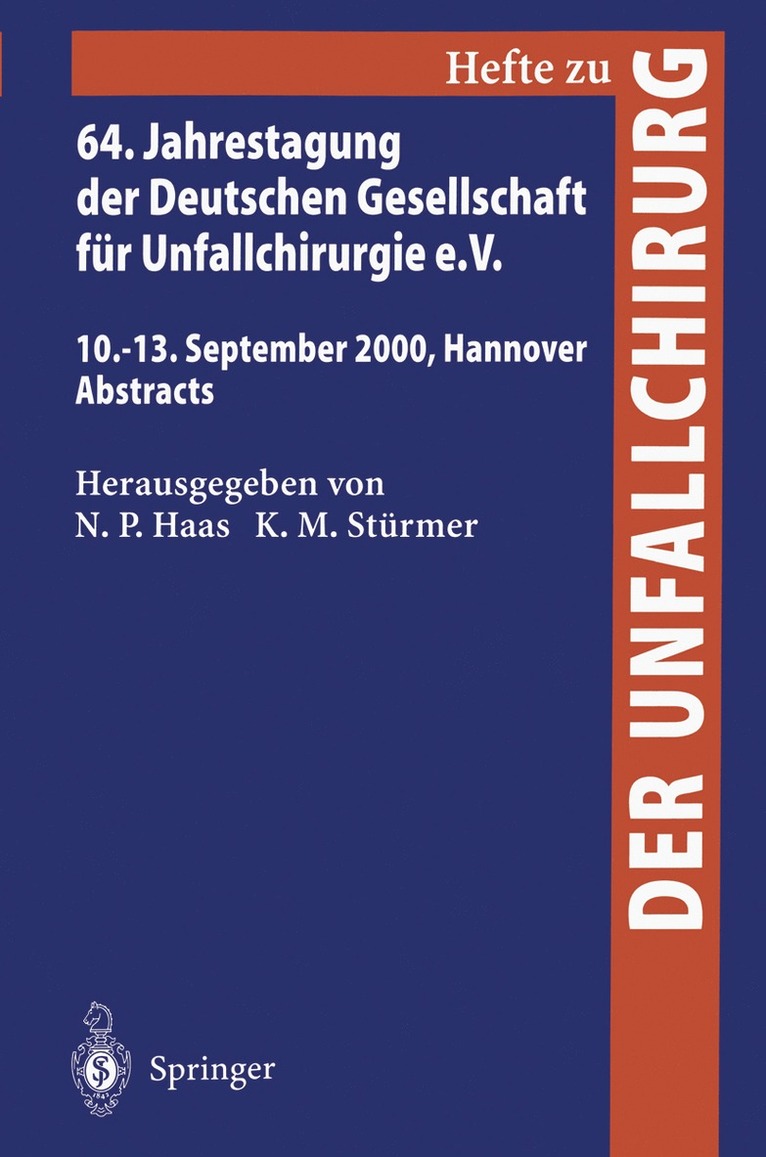 N.P. Haas, K.-M. Stürmer, N. P. Haas, K. -M Stürmer, K. -M. Stürmer - 64. Jahrestagung der Deutschen Gesellschaft für Unfallchirurgie e.V., Häftad