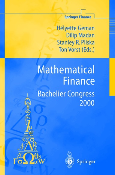 Helyette Geman, Dilip Madan, Stanley R. Pliska, Ton Vorst - Mathematical Finance - Bachelier Congress 2000, Inbunden