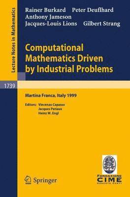 bokomslag Computational Mathematics Driven by Industrial Problems