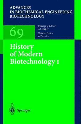 A. Fiechter - History of Modern Biotechnology I, Inbunden