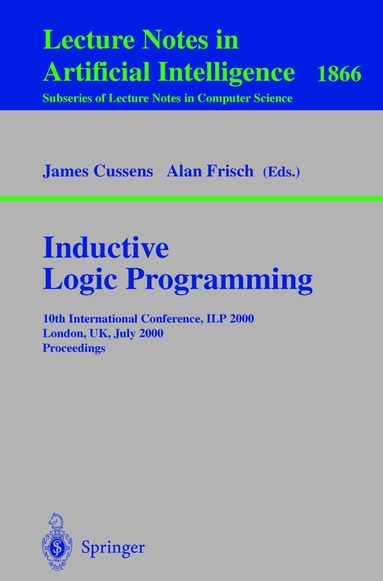 James Cussens, Alan Frisch - Inductive Logic Programming, Häftad